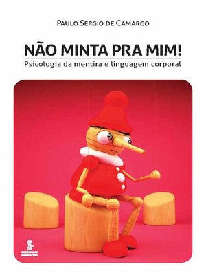 cover image of Não minta pra mim! Psicologia da mentira e linguagem corporal